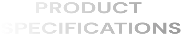 PRODUCT SPECIFICATIONS